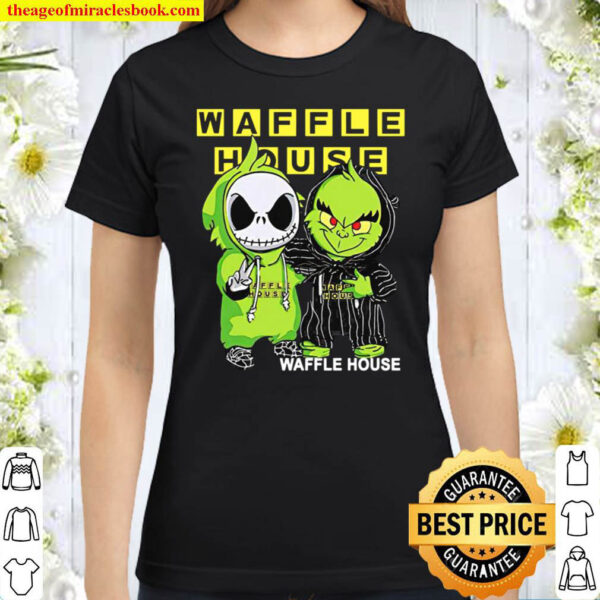 Friends Baby Jack Skellington And The Grinch Waffle House Classic Women T Shirt