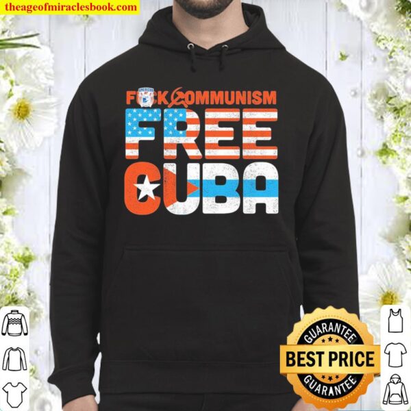 Fuck communism free Cuba Hoodie
