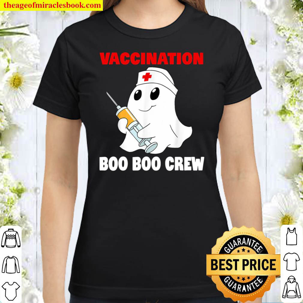 Funny Halloween Nurse Ghost Vaccination Boo Boo Crew Classic Women T Shirt