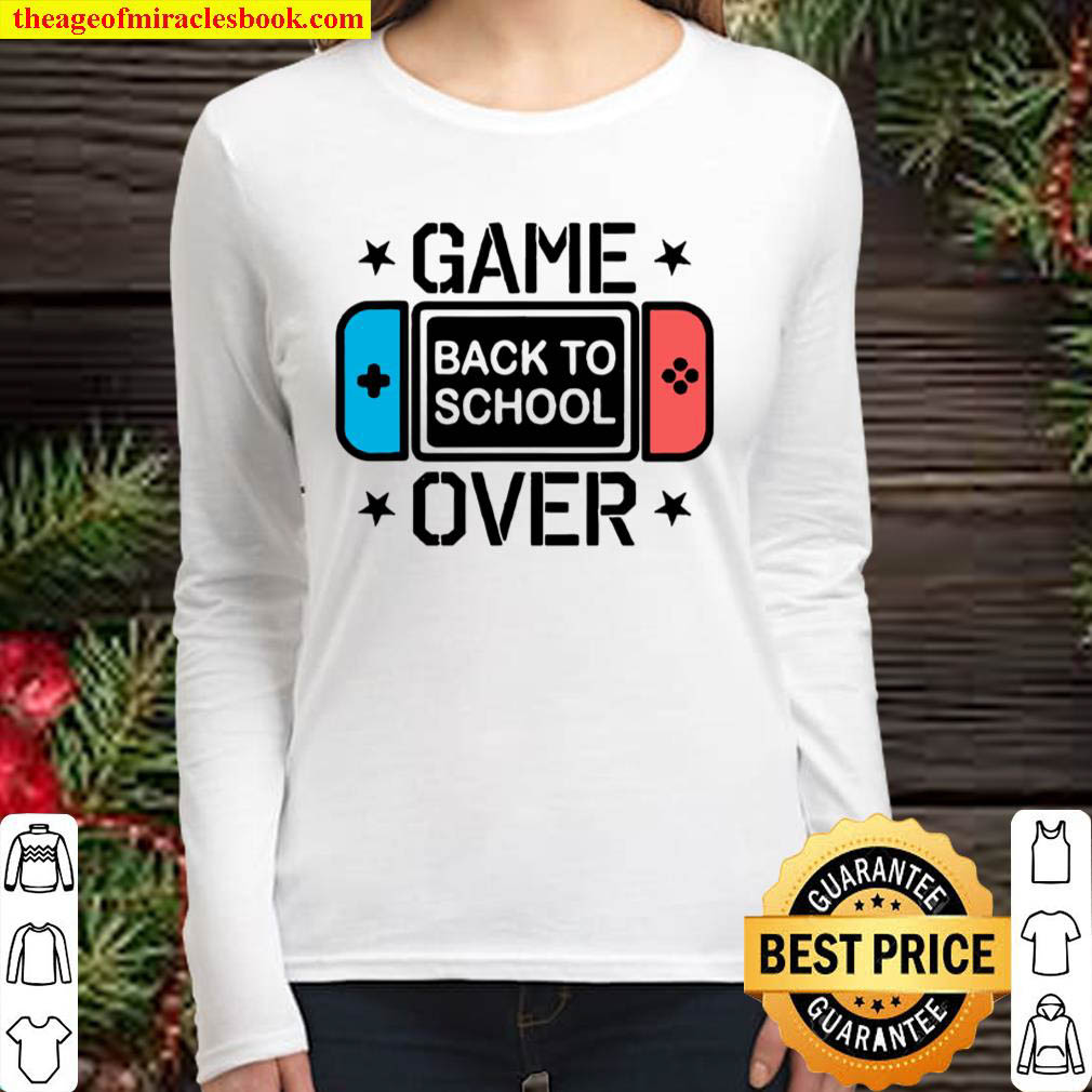 Game Over Back To School Gamer First Day of School Women Long Sleeved