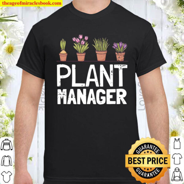 Garden Plants Gardening Hobby Gardener Shirt