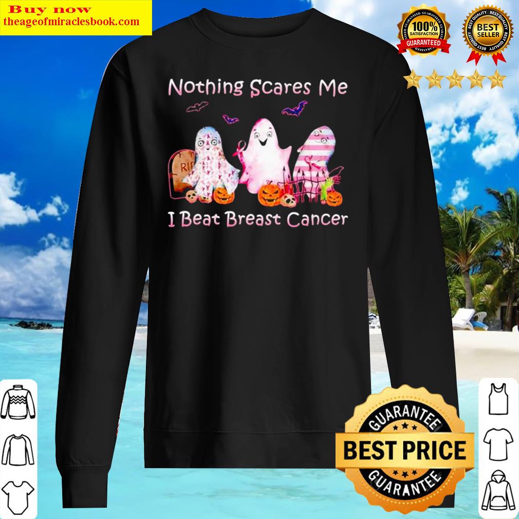 Ghost Nothing Scares Me I Beat Breast Cancer Sweater