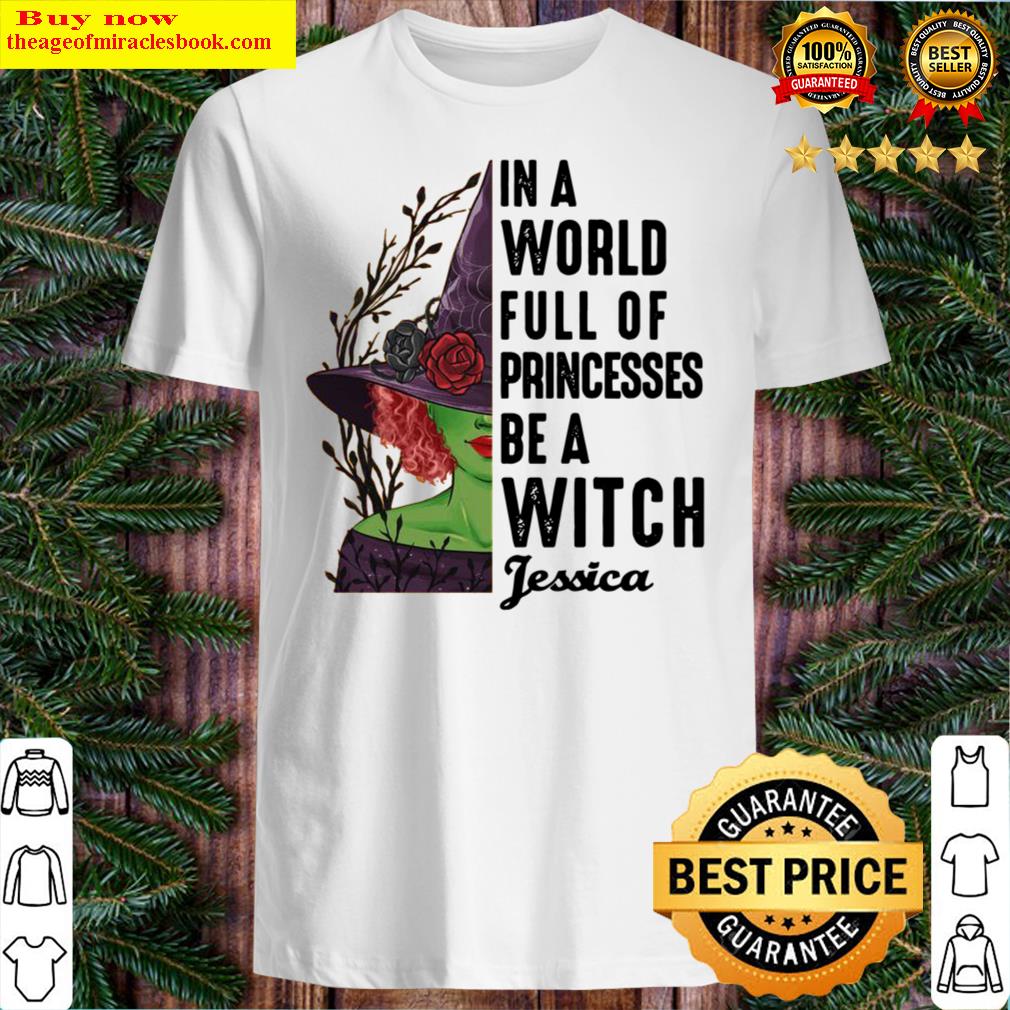 Awesome Girl In A World Full Of Princesses Be A Witch Custom Name Halloween Shirt