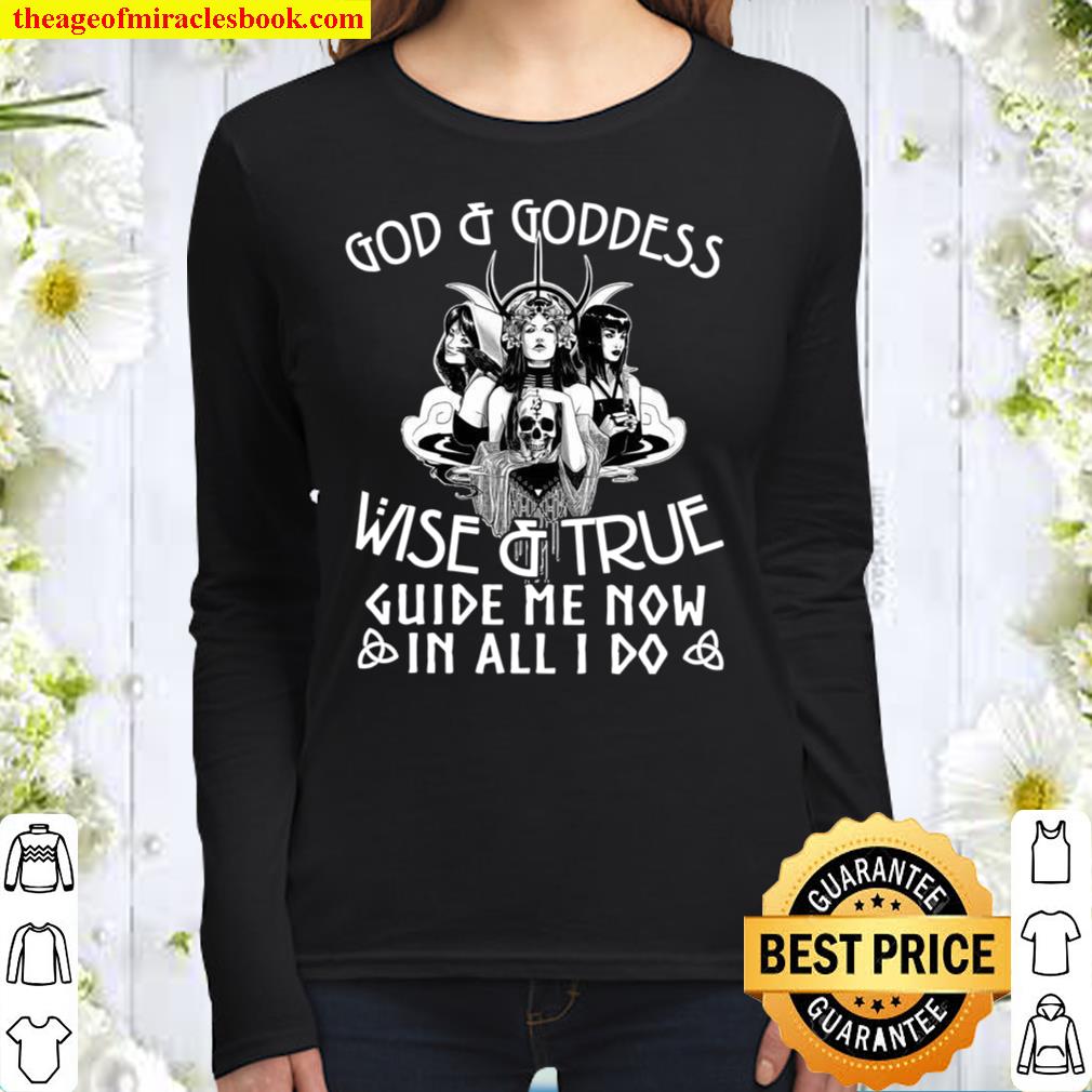 God and goddess wise and true guide Me now in all I do Women Long Sleeved