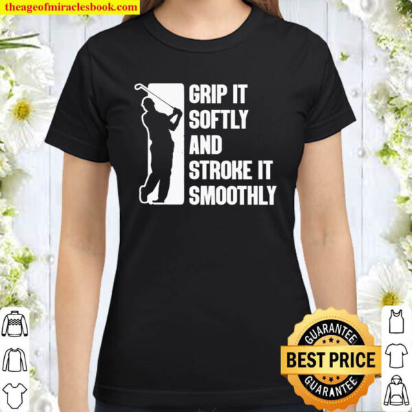 Golf Gifts For Men Golfer Shirts Stroke It Funny Golfing Classic Women T Shirt