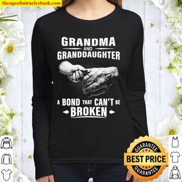 Grandma And Granddaughter A Bond That Cant Be Broken Women Long Sleeved