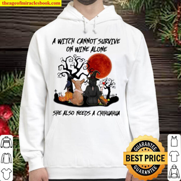 Halloween 2021 A Witch Cannot Survive On Wine Alone She Also Need A Ch Hoodie