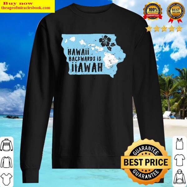 Hawaii Backwards Is Iiawah Ocean Sweater