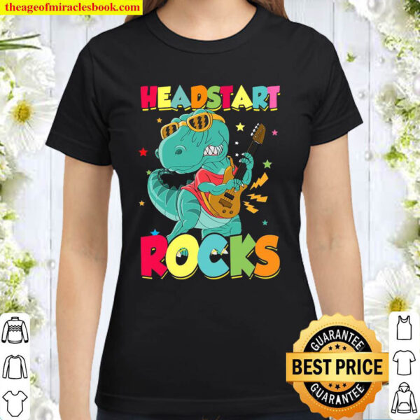 Headstart Rocks Dinosaur Kids First Day Of School Classic Women T Shirt