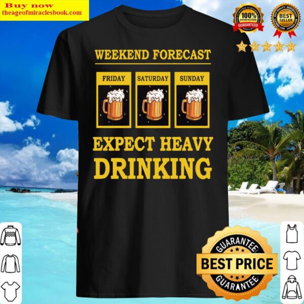 Heavy Drinking Beers Weekend Shirt