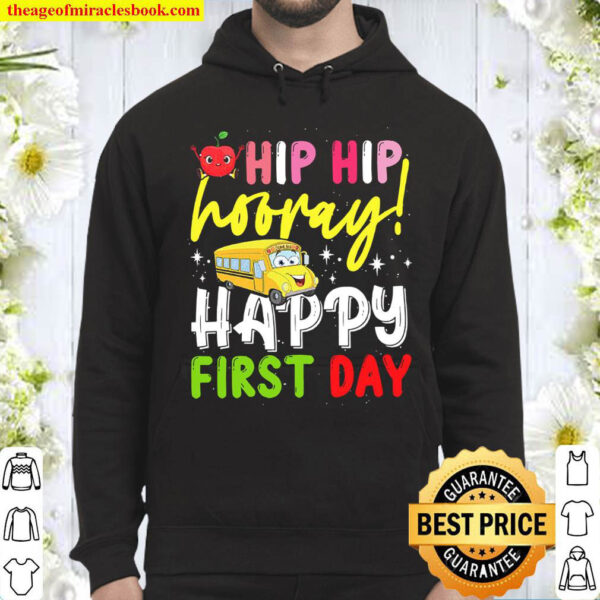 Hip Hip Horray Happy First Day of School for Teacher Child Scool Bus B Hoodie