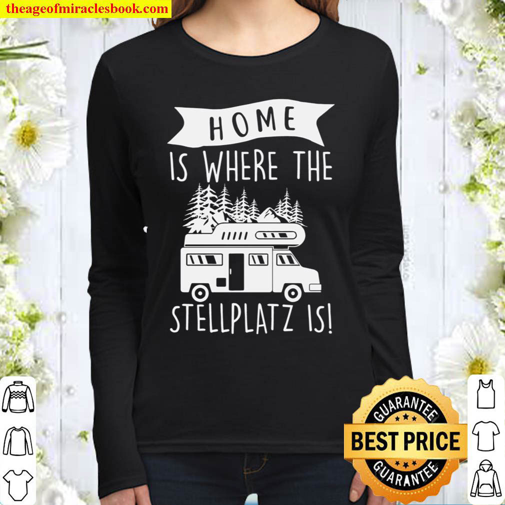 Home Is Where The Stellplatz Is Women Long Sleeved
