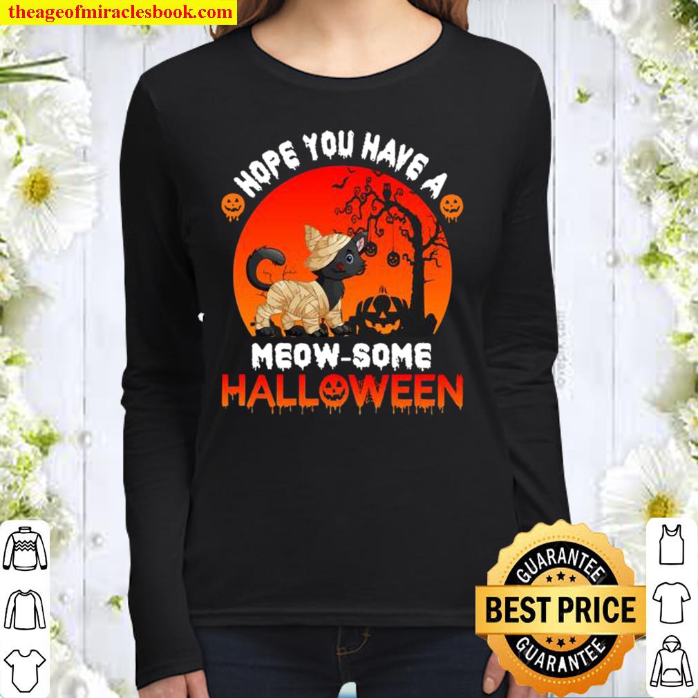 Hope you have an awesome halloween meowsome halloween Women Long Sleeved