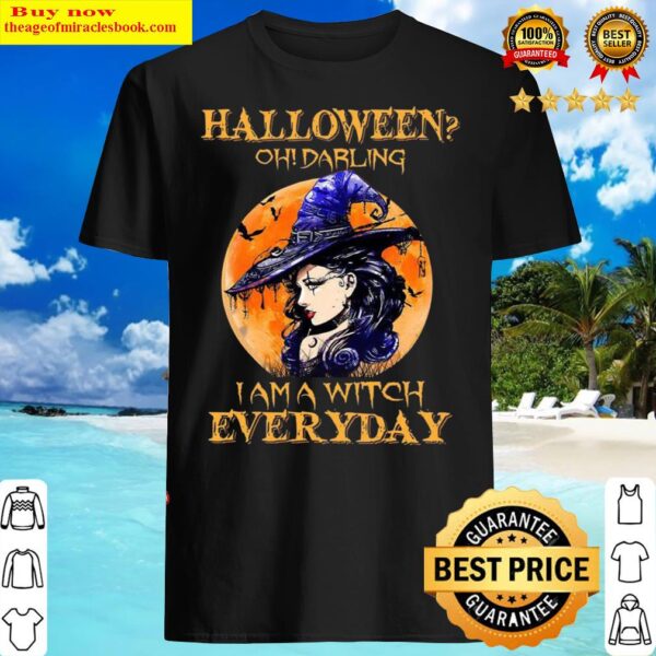 I Am A Witch Everyday Halloween Shirt