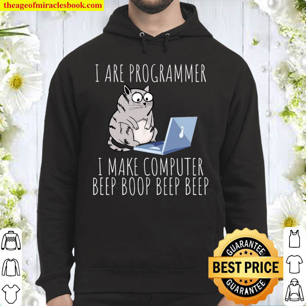 I Are Computer Beep Boop – Mad Looking Cat Developer Science Hoodie