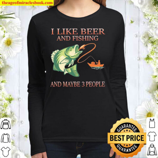 I Like Fishing and Maybe 3 People Women's T-Shirt
