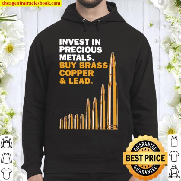 Invest in precious metals buy brass copper and lead Hoodie