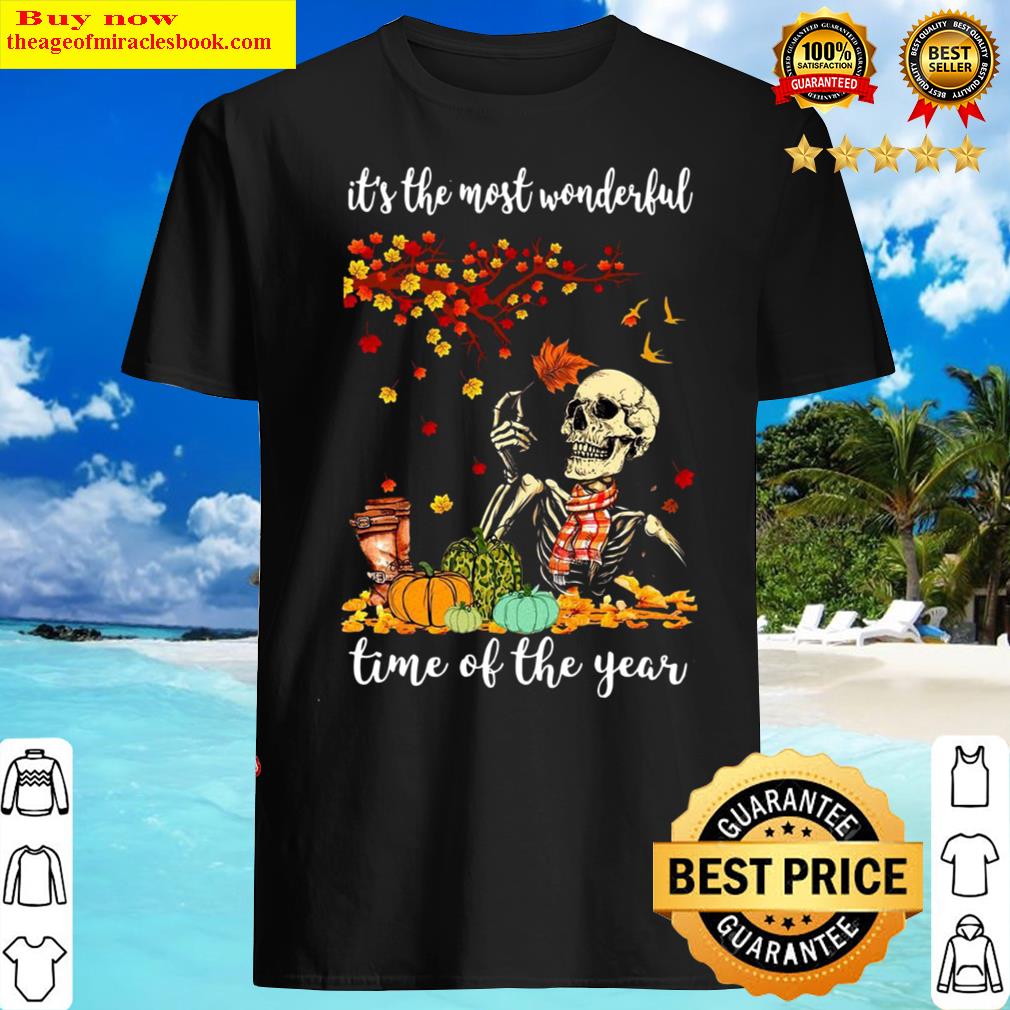 It s the most wonderful time of the year skull Shirt