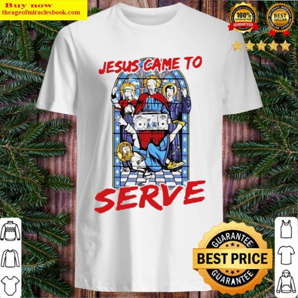 Jesus came to serve dance Shirt