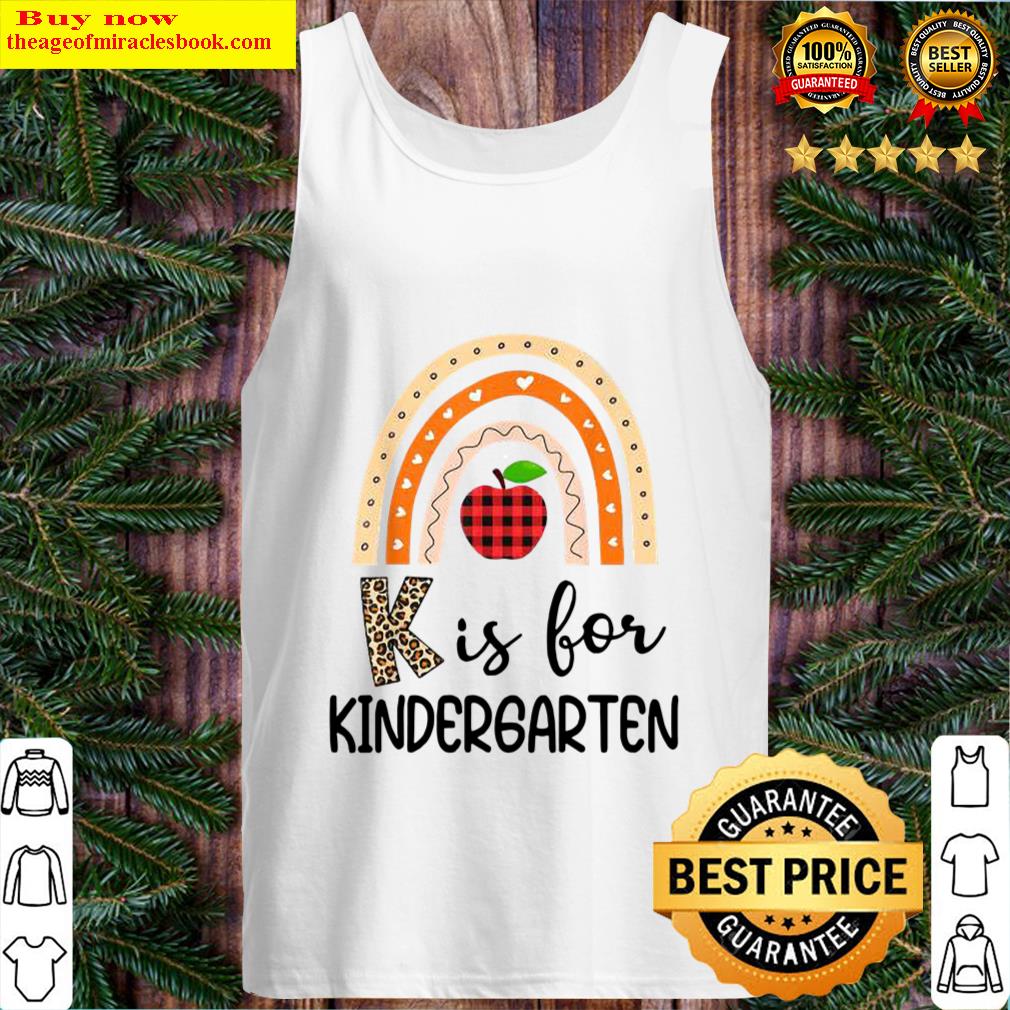 K Is For Kindergarten Rainbow Leopard Apple First Day Teacher Tank Top