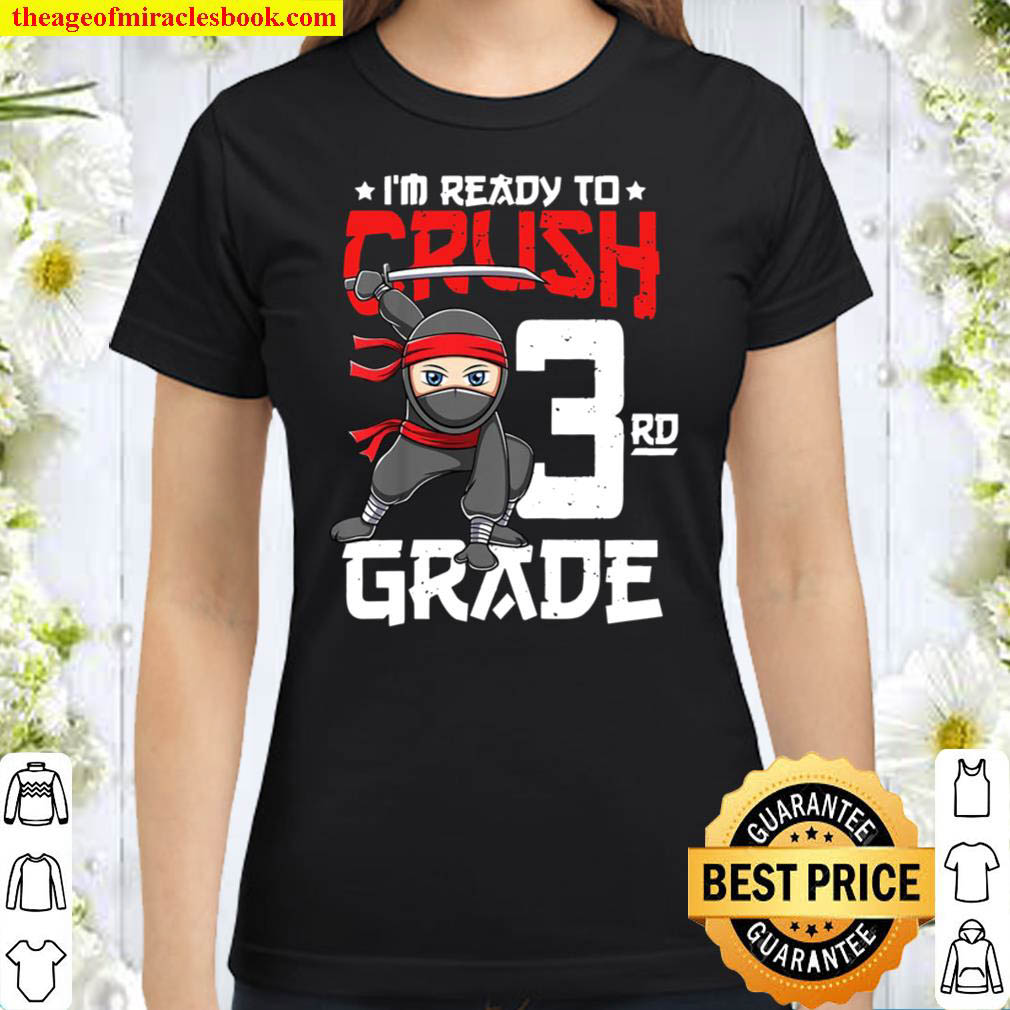 Best Sellers] - Kids I'm Ready To Crush 3Rd Grade Back To School Ninja Boys  Shirt