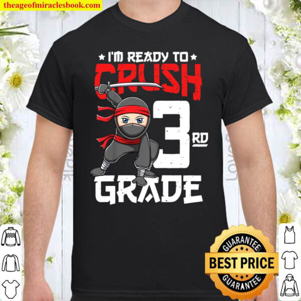 Kids Im Ready To Crush 3Rd Grade Back To School Ninja Boys Shirt