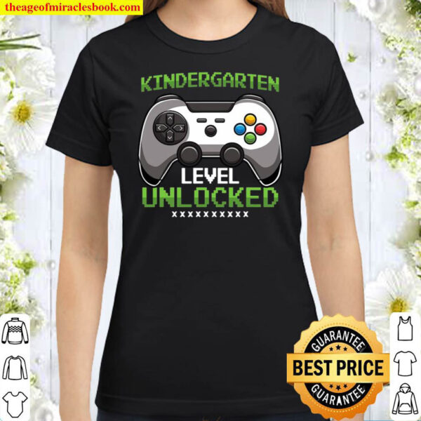Kindergarten Level Unlocked Back To School Video Gamer Boys Classic Women T Shirt