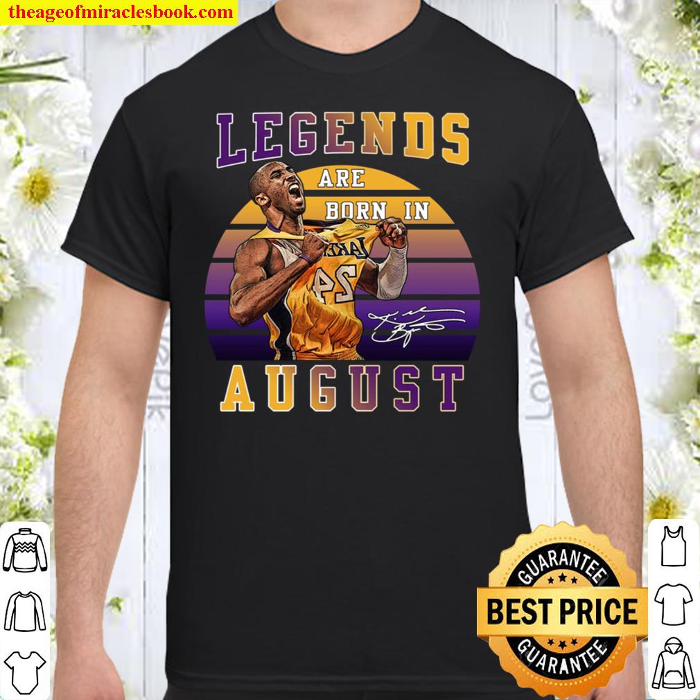 Official Legends Are Born In August Shirt