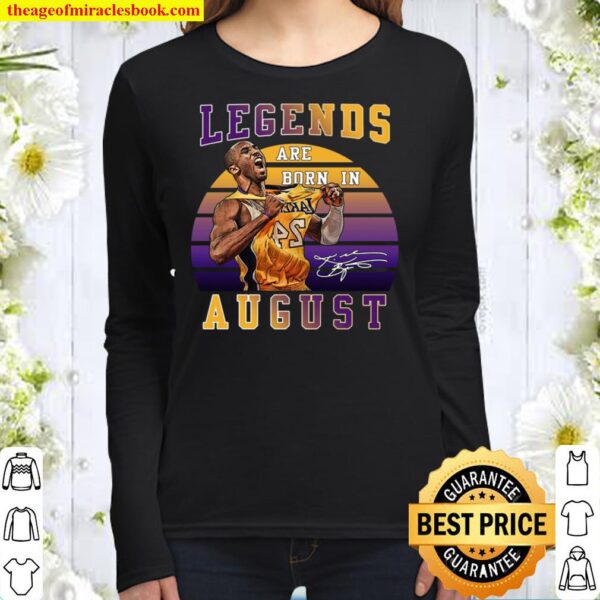 Legends Are Born In August Women Long Sleeved