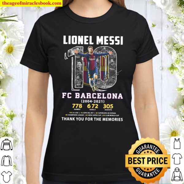 Lionel Messi FC Barcelona Thank You For The Memories Classic Women T Shirt
