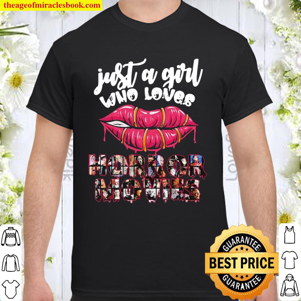 Lip Just a girl who love Horror Movies Character Halloween shirt