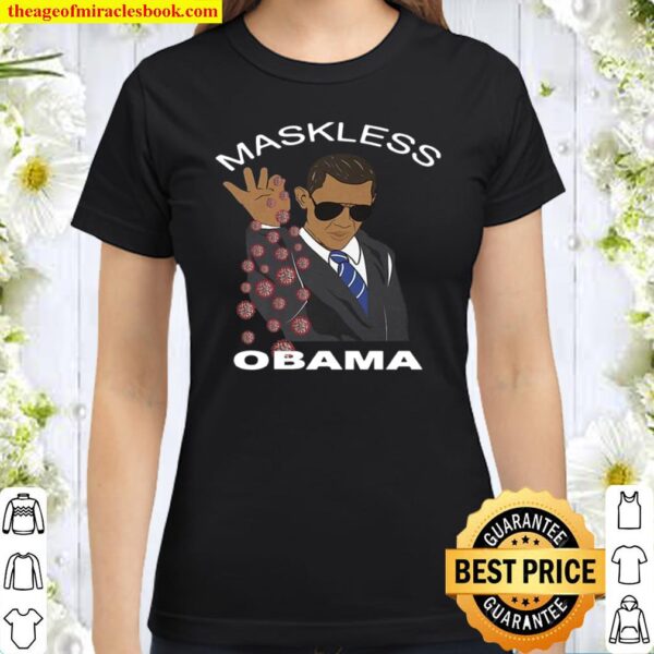 Maskless Obama Classic Women T Shirt