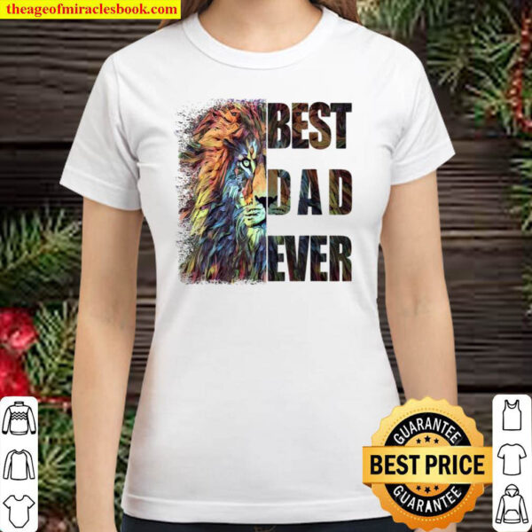 Mens Best Dad Ever Lion Classic Women T Shirt