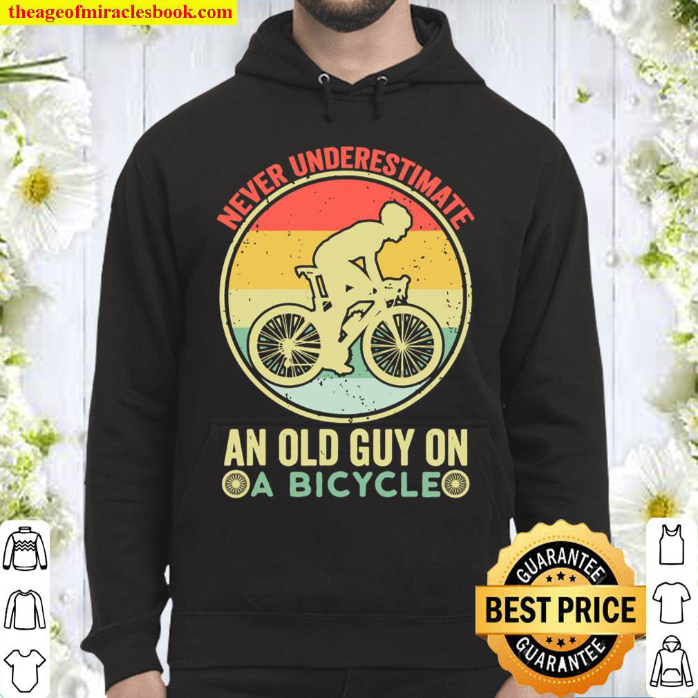 Mens Vintage Never Underestimate An Old Guy On A Bicycle Cyclist Hoodie