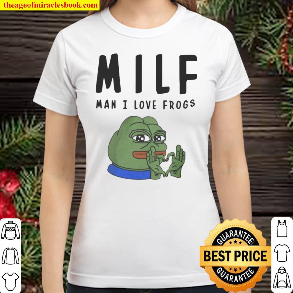 Sellers] - Milf I love frogs pepe frog shirt