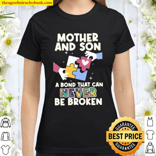 Mother And Son A Bond That Can Never Be Broken Classic Women T Shirt