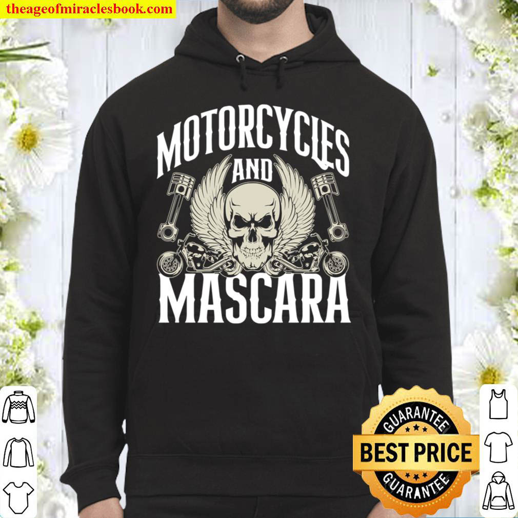 Motorcycles And Mascara Make Up Women Girl Funny Motorcycle Hoodie