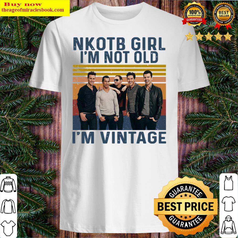 Nkotb Girl I’M Not Old I’M Vintage
