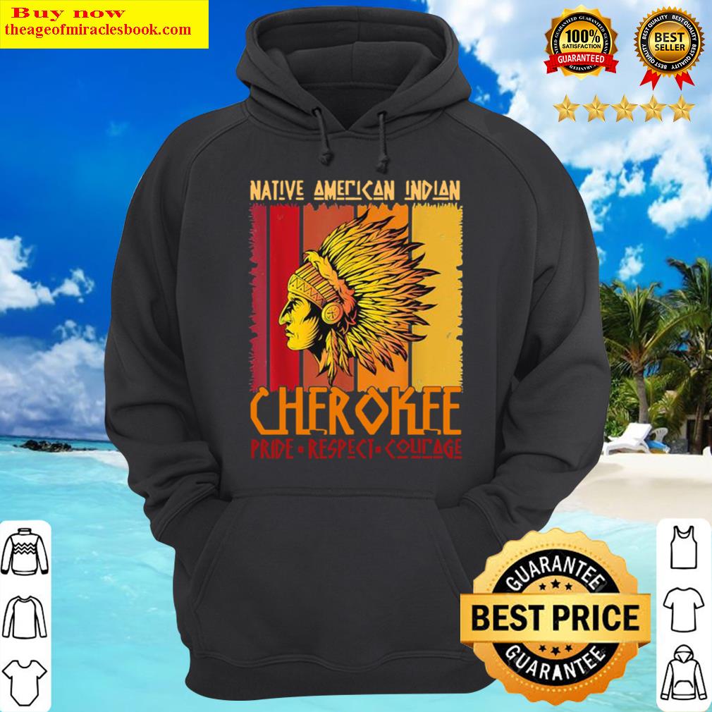 Native American indian cherokee pride vintage Hoodie