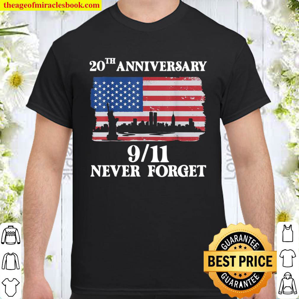 Never Forget 911 20th Anniversary 2021 Usa Flag Shirt