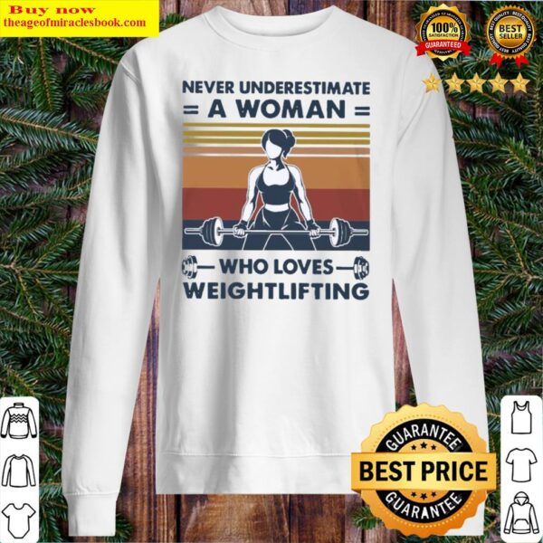 Never underestimate a woman who loves weightlifting vintage Sweater