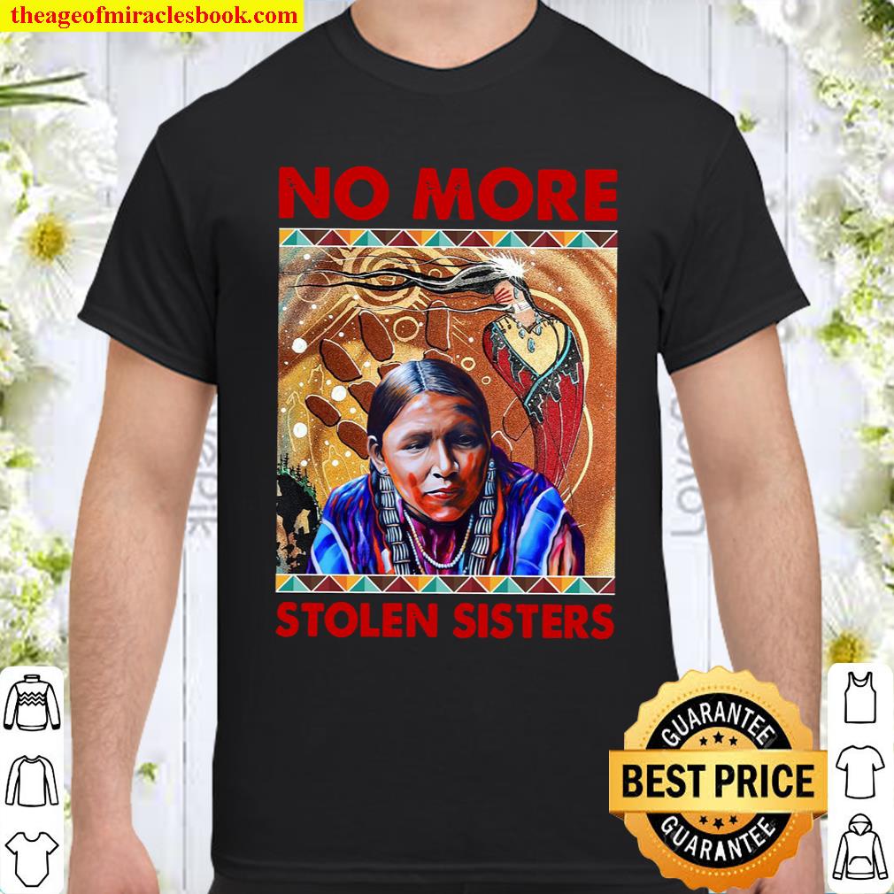 [Best Sellers] – No More Stolen Sisters Shirt