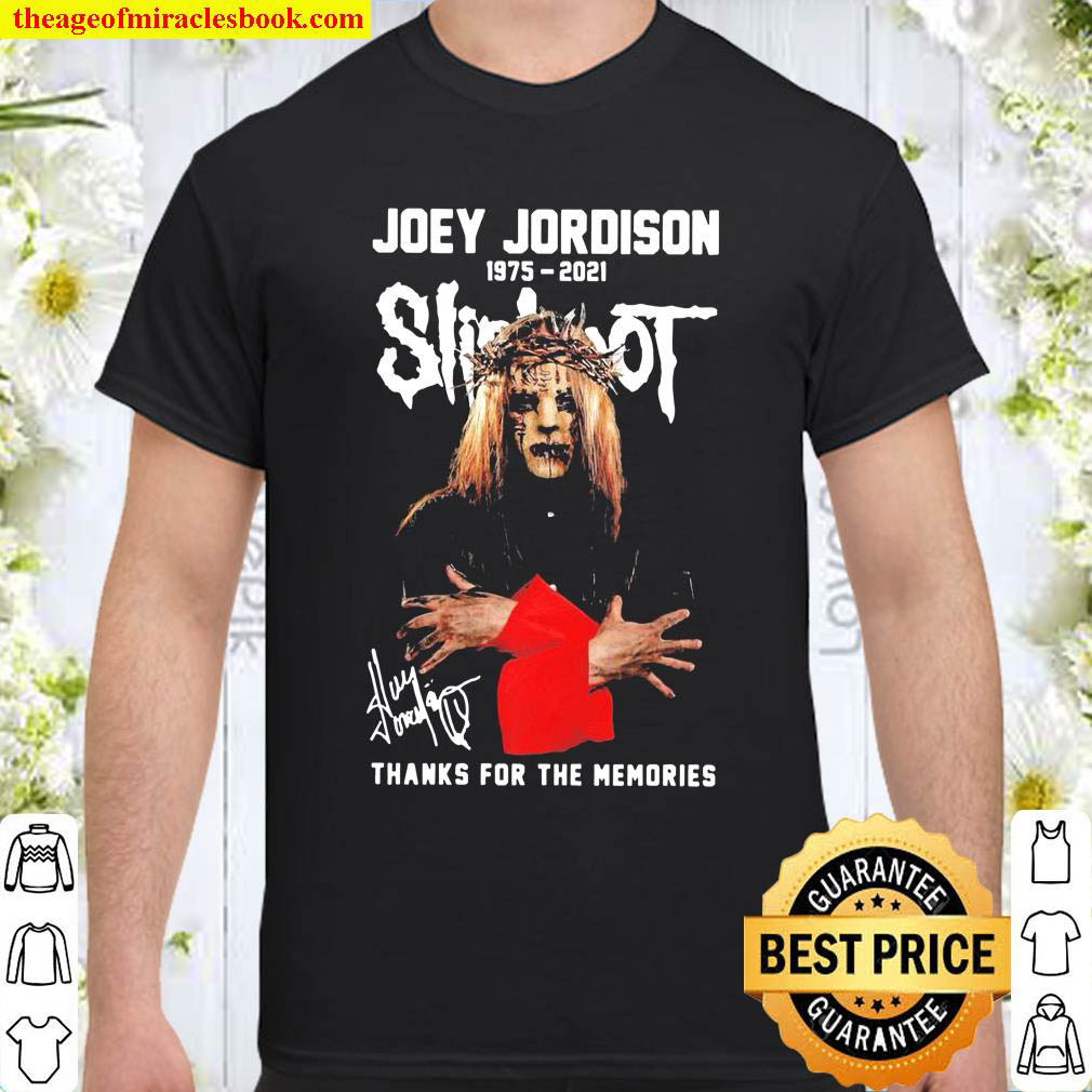 Official Joey Jordison 1975 2021 Slipknot thanks for the memories signature shirt