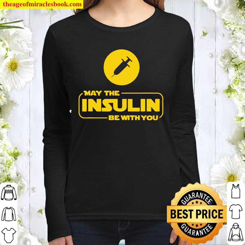 Official May The Insulin Be With You Women Long Sleeved
