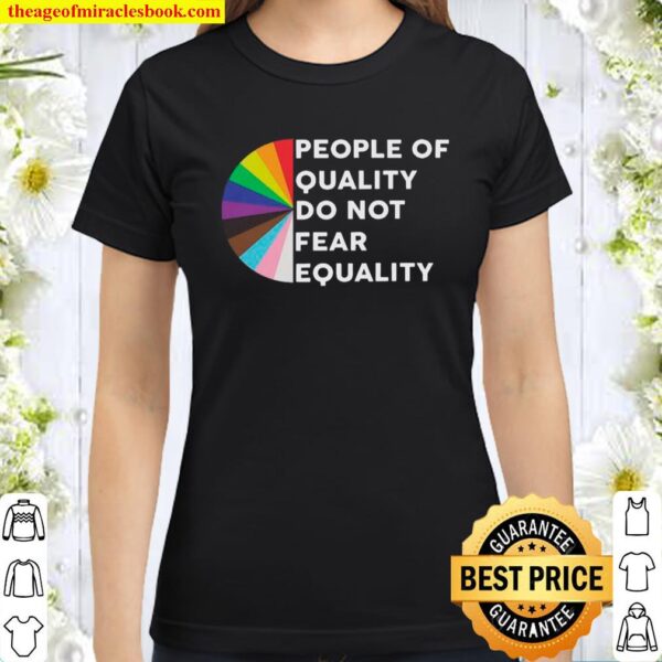 Official People Of Quality Do Not Fear Equality Retro Lgbt Classic Women T Shirt