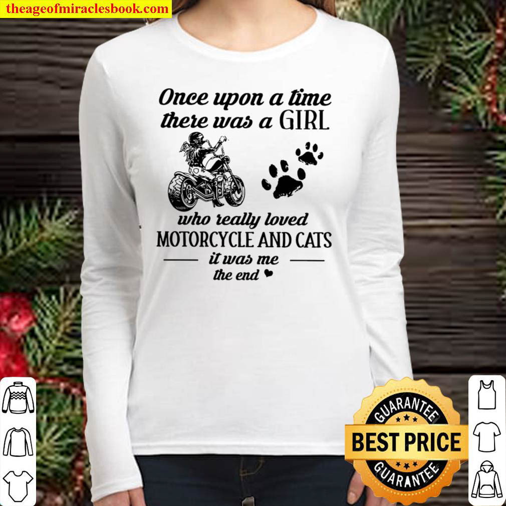 Once upon a time there was a girl who really loved motorcycle and cats Women Long Sleeved