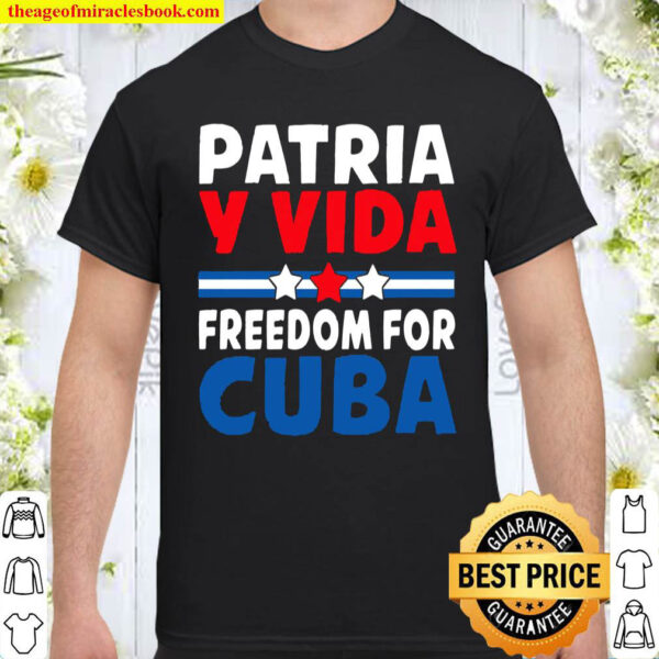 Patria Y Vida Freedom For Cuba Cuban Flag Vintage Retro Shirt