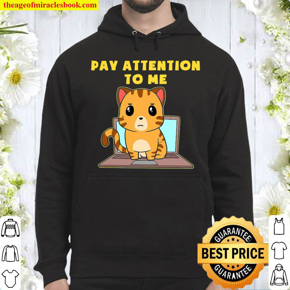 Pay Attention To Me Notebook Cat Hoodie