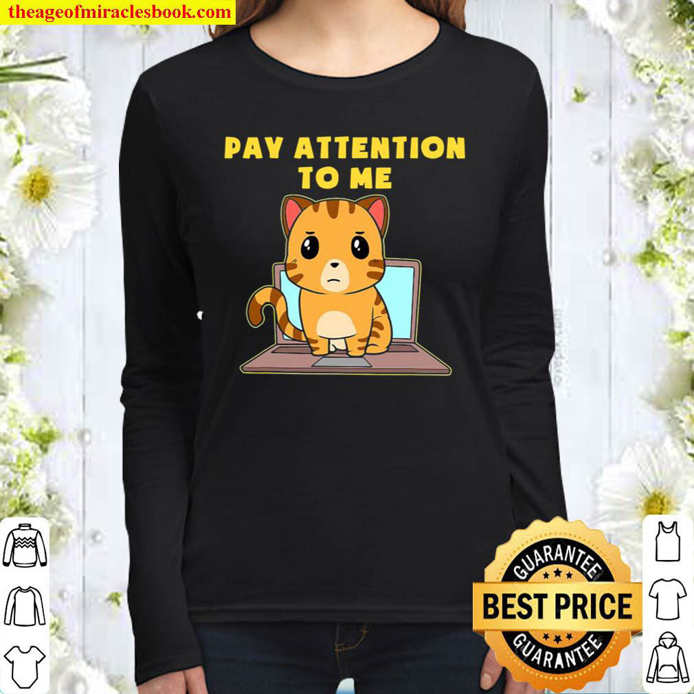 Pay Attention To Me Notebook Cat Women Long Sleeved
