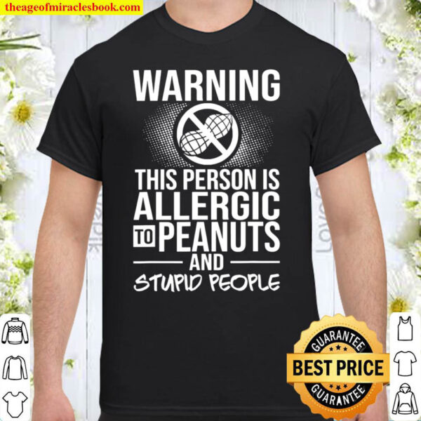 Peanut Allergy Nut Sign Test Shirt
